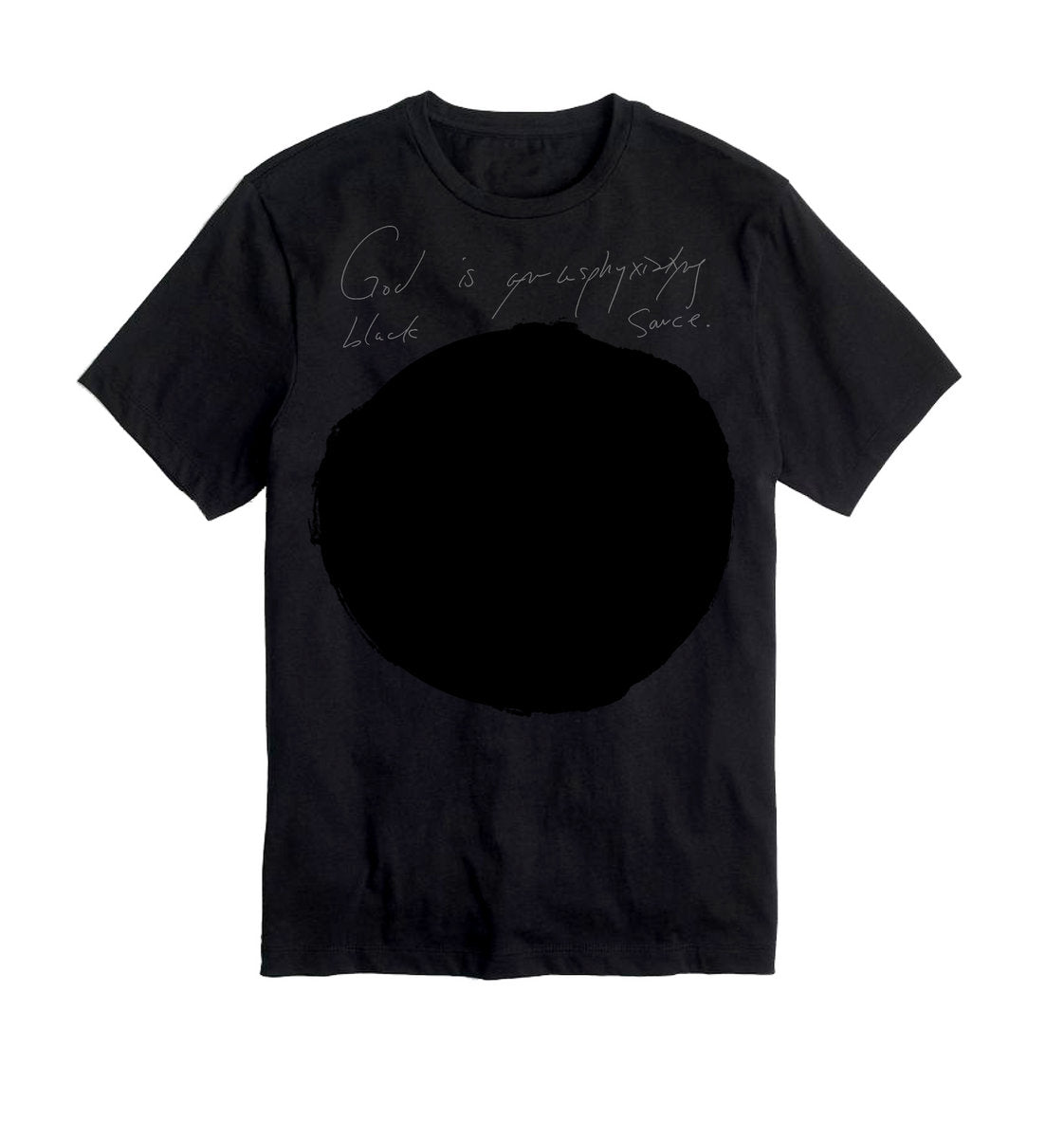 Johanna Hedva: God Is an Asphyxiating Black Sauce T-Shirt